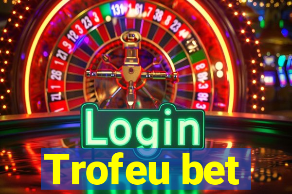 Trofeu bet